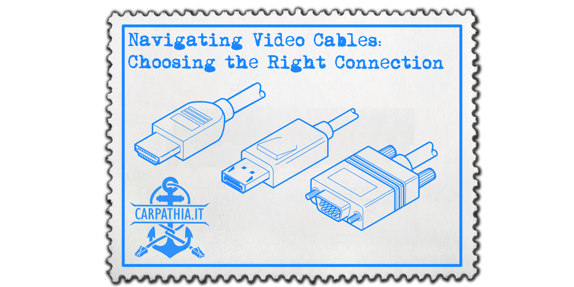 Navigating Video Cables Choosing the Right Connection Carpathia